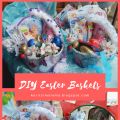 DIY πασχαλινά gift baskets!
